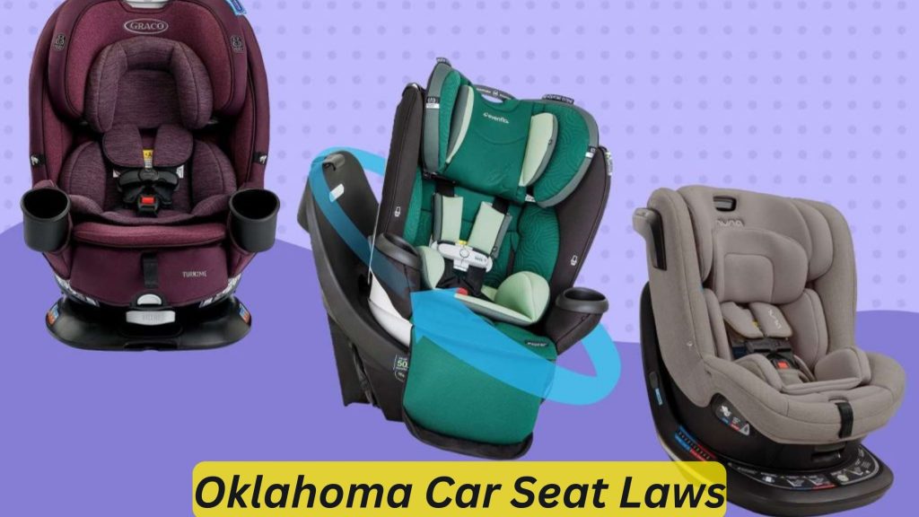 Oklahoma Car Seat Laws Protect Your