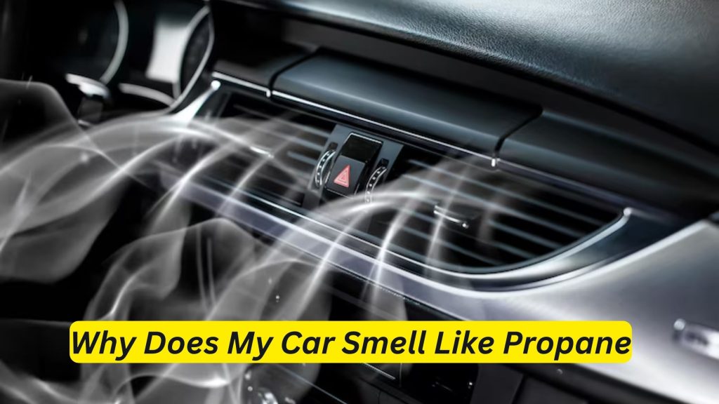 Propane Smell in Car  